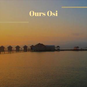 Ours Osi