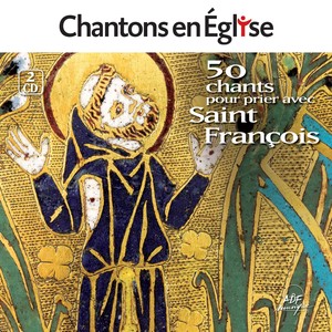 Chantons en Église: 50 chants pour prier avec saint François