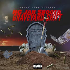 Graveyard Shift (Explicit)