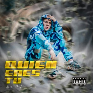 Quién Eres Tú (Explicit)