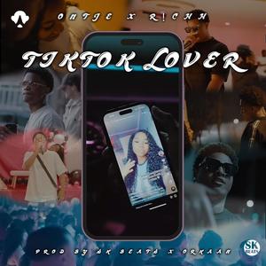 TikTok lover (feat. R!CHH) [Explicit]