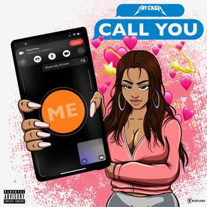 Call You (Explicit)