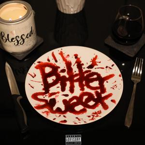 Bitter Sweet (Explicit)