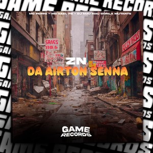 ZN Da Airton Senna (Explicit)