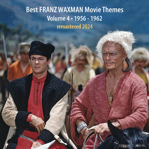 Best FRANZ WAXMAN Movie Themes Vol. 4 (1956 - 1962)