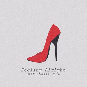 Feeling Alright (feat. Nessa Rica)