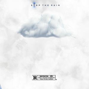 Stop The Rain (feat. Fistola Inecut) [Explicit]