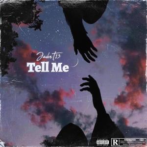 Tell Me (Explicit)