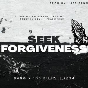 Seek Forgiveness (feat. 100 Billz) [Radio Edit]