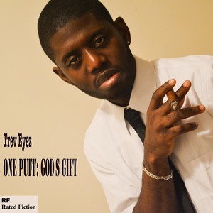 One Puff: God’s Gift (Explicit)