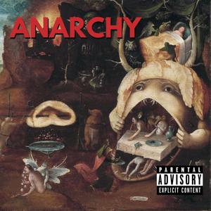 Anarchy (feat. TripDup & U.Poet) [Explicit]