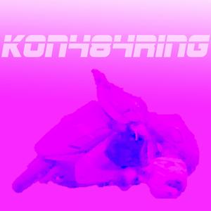 K0N484R1NG (with HappyBlur)