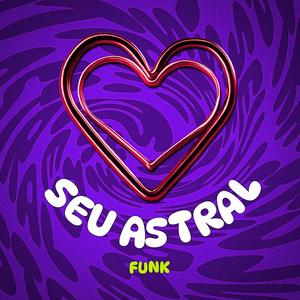 SEU ASTRAL FUNK