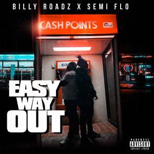 Easy Way Out (feat. Semii flo) (Explicit)