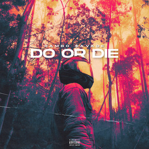 Do or Die (Explicit)