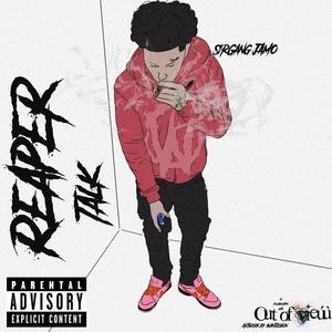 Reaper Talk (Explicit)