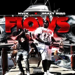 Flows (feat. Mvck) (Explicit)
