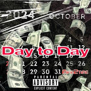 Day to Day (Explicit)