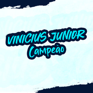 Vinicius Junior Campeão