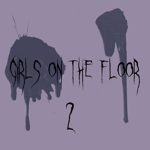 Girls on the Floor 2