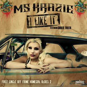 I Like It - Single of "Firme Homegirl Oldies Vol 2"