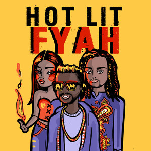 Hot Lit Fyah