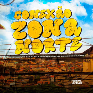 Conexão Zona Norte (Explicit)