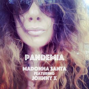 Pandemia(feat. Johnny X)