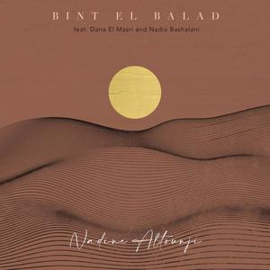 Bint El Balad(feat. Dana El Masri & Nadia Bashalani)