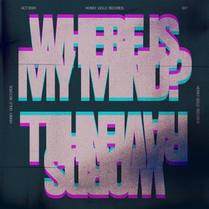 Where Is My Mind? (feat. Ravenhill, Words & Joshua Clifton)