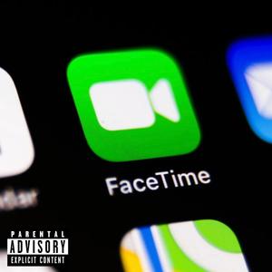 Facetime (Explicit)