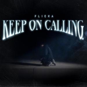 Keep On Calling (feat. NoArtistBeatz)