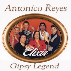 Antoníco Reyes & Gipsy Legend, Elixir