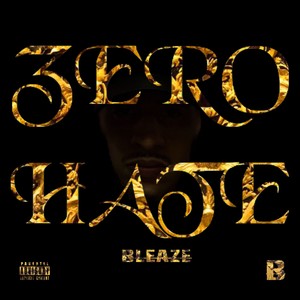 Zero Hate (Explicit)