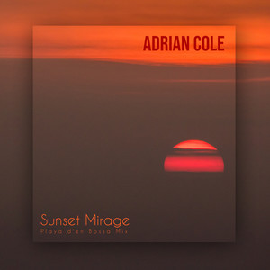 Sunset Mirage (Playa d'en Bossa Mix)