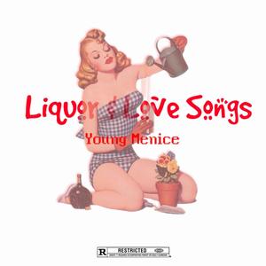 Liquor & Love Songs (Explicit)