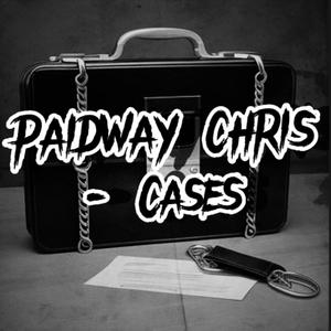 PAIDWAY CHRIS (Cases) [Explicit]