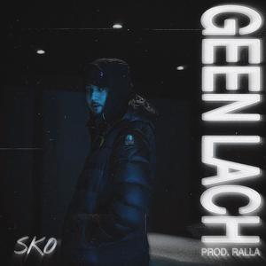 GEEN LACH (Explicit)