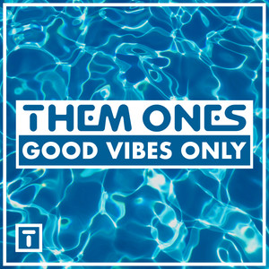 Good Vibes Only (VIP)