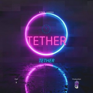 Tether, Pt. II