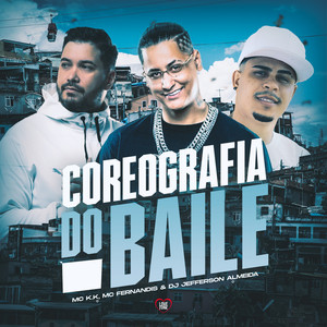 Coreografia do Baile (Explicit)