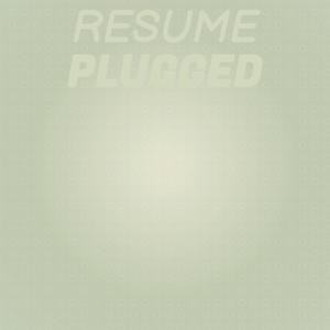 Resume Plugged