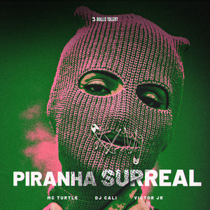 PIRANHA SURREAL (Explicit)