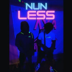 NUN LESS (Explicit)