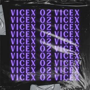 VICEX 02 (Explicit)