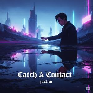 Catch A Contact (Explicit)