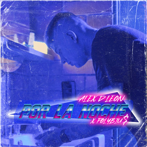 Por la Noche (Explicit)