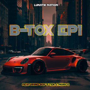 B-Tox EP1 (Explicit)