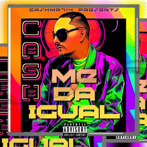 Me da Igual (Explicit)