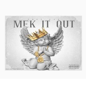 Mek It Out